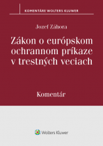 Zákon o európskom ochrannom príkaze v trestných veciach - komentár