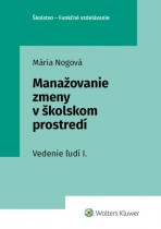 Manažovanie zmeny v školskom prostredí - Vedenie ľudí I.